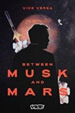 Watch Between Musk and Mars 123netflix