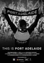 Watch This is Port Adelaide 123netflix