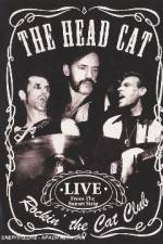 Watch Head Cat - Rockin' The Cat Club: Live From The Sunset Strip 123netflix