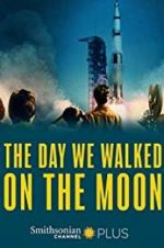 Watch The Day We Walked On The Moon 123netflix