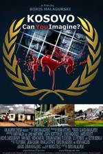 Watch Kosovo Can You Imagine 123netflix