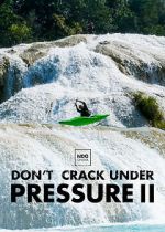 Watch Don\'t Crack Under Pressure II 123netflix