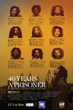 Watch 40 Years a Prisoner 123netflix