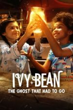 Watch Ivy + Bean: The Ghost That Had to Go 123netflix