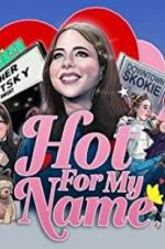Watch Hot for My Name 123netflix