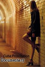 Watch Cuba Prostitution Documentary 123netflix