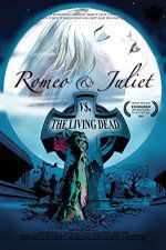 Watch Romeo & Juliet vs. The Living Dead 123netflix