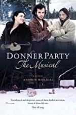 Watch Donner Party: The Musical 123netflix