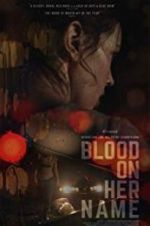 Watch Blood on Her Name 123netflix