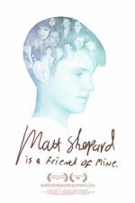 Watch Matt Shepard Is a Friend of Mine 123netflix
