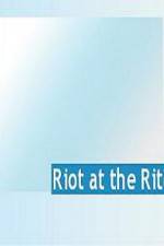 Watch Riot at the Rite 123netflix