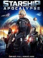 Watch Starship: Apocalypse 123netflix