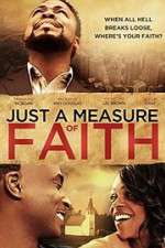 Watch Just a Measure of Faith 123netflix
