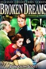 Watch Broken Dreams 123netflix