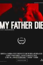 Watch My Father Die 123netflix