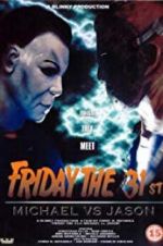 Watch Friday the 31st: Michael vs. Jason 123netflix