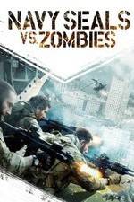 Watch Navy Seals vs. Zombies 123netflix