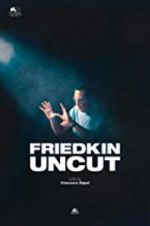 Watch Friedkin Uncut 123netflix