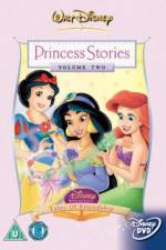 Watch Disney Princess Stories Volume Two Tales of Friendship 123netflix