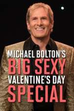 Watch Michael Bolton\'s Big, Sexy Valentine\'s Day Special 123netflix