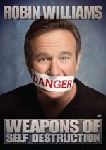 Watch Robin Williams: Weapons of Self Destruction 123netflix