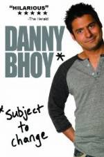Watch Danny Bhoy: Subject to Change 123netflix