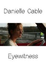 Watch Danielle Cable: Eyewitness 123netflix