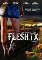 Watch Flesh, TX 123netflix