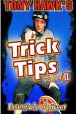Watch Tony Hawk\'s Trick Tips Vol. 2 - Essentials of Street 123netflix