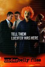 Watch Underbelly Files Tell Them Lucifer Was Here 123netflix