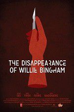 Watch The Disappearance of Willie Bingham 123netflix