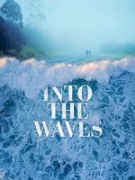 Watch Into the Waves 123netflix