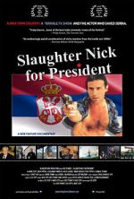 Watch Slaughter Nick for President 123netflix