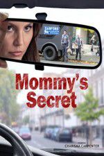 Watch Mommy\'s Secret 123netflix