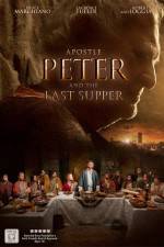 Watch Apostle Peter and the Last Supper 123netflix
