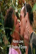 Watch Nanna Love: 50 Shades of Granny 123netflix