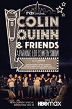 Watch Colin Quinn & Friends: A Parking Lot Comedy Show 123netflix
