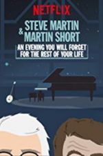 Watch Steve Martin and Martin Short: An Evening You Will Forget for the Rest of Your Life 123netflix