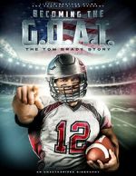 Watch Becoming the G.O.A.T.: The Tom Brady Story 123netflix