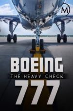 Watch Boeing 777: The Heavy Check 123netflix