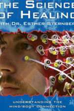 Watch The Science of Healing with Dr Esther Sternberg 123netflix