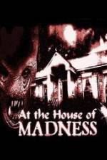 Watch At the House of Madness 123netflix