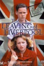 Watch The Leaving of Liverpool 123netflix
