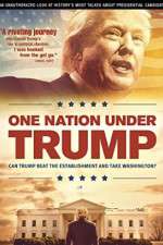 Watch One Nation Under Trump 123netflix