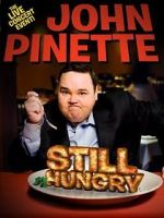 Watch John Pinette: Still Hungry 123netflix