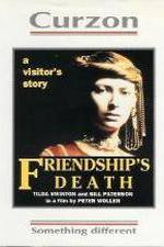 Watch Friendship's Death 123netflix