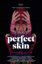 Watch Perfect Skin 123netflix