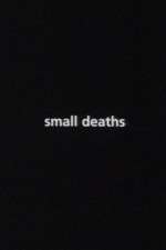 Watch Small Deaths 123netflix