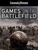 Watch Games on the Battlefield 123netflix