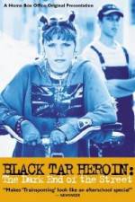 Watch Black Tar Heroin The Dark End of the Street 123netflix